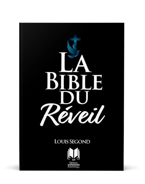 La bible du réveil : Louis segond