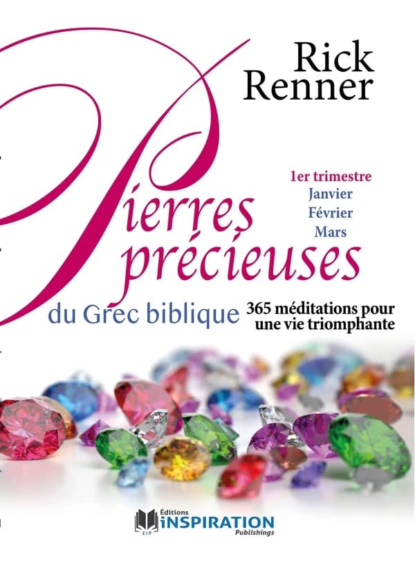 Pierres précieuses du grec biblique Tome 1 : 365 méditations pour une vie triomphante