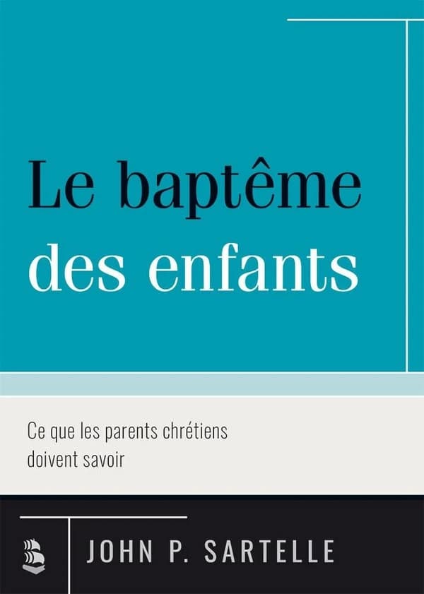 Le baptême des enfants : ce que les parents chrétiens doivent savoir