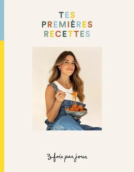 3 fois par jour : Tes premieres recettes