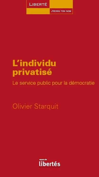 L'individu privatisé : Le service public pour la démocratie