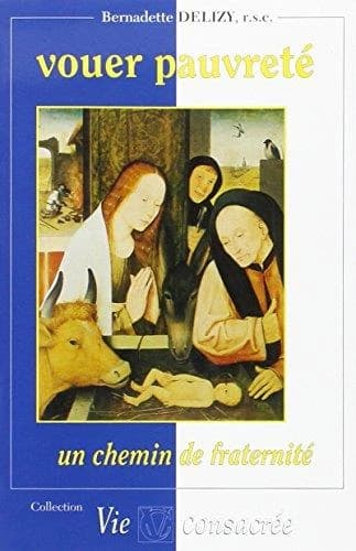 Vouer pauvreté ; un chemin de fraternité