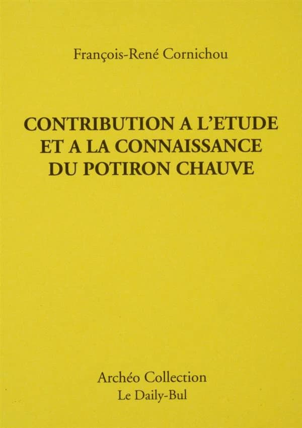 Contribution à l'étude et à la connaissance du potiron chauve