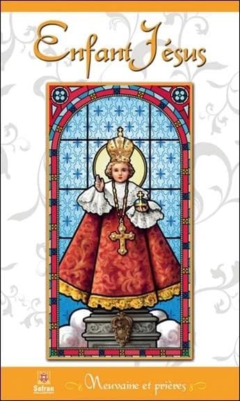Enfant Jésus ; neuvaine et prières