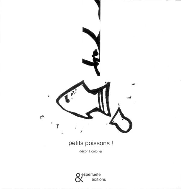 Petits Poissons !
