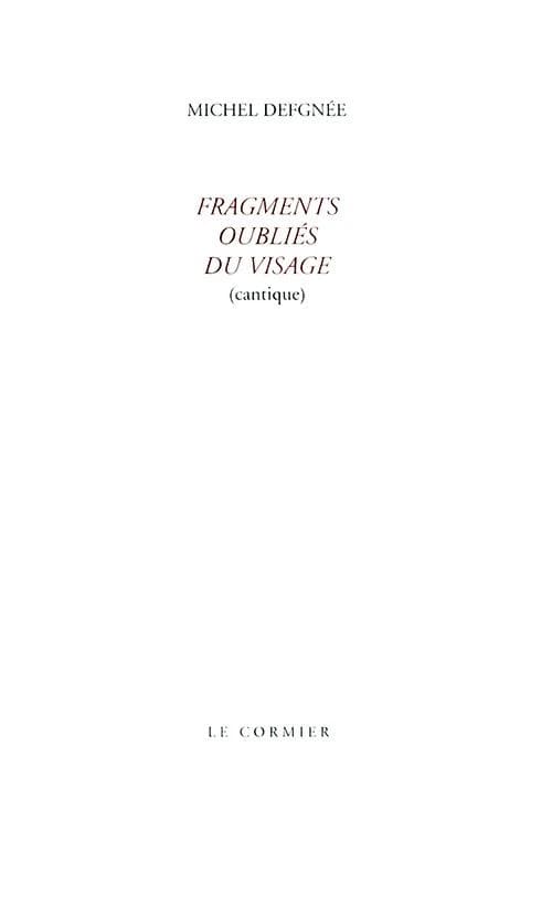 Fragments oubliés du visage