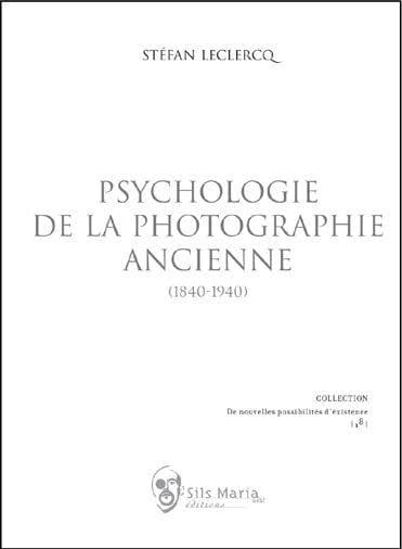 Psychologie de la photographie ancienne, 1840-1940