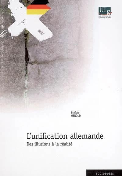 L'unification allemande ; des illusions à la réalité
