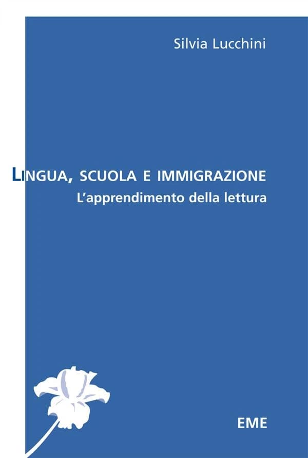 Lingua, scuola e immigrazione ; l'apprendimento della lettura