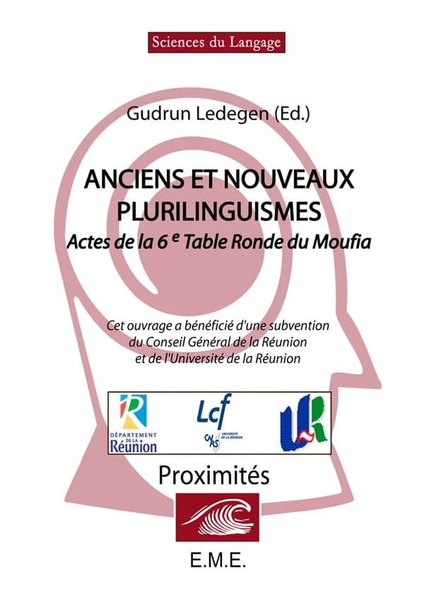 Anciens et nouveaux plurilinguismes ; actes de la 6e table ronde du Moufia
