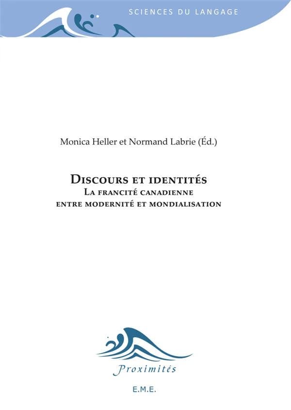 Discours et identités ; la francité canadienne, entre modernité et mondialisation