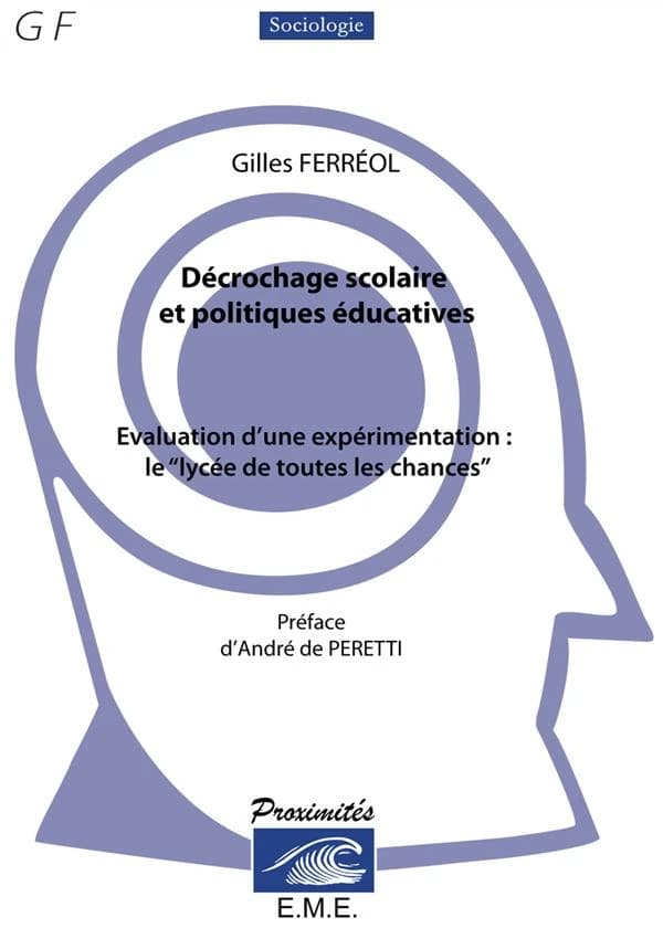 Décrochage scolaire et politiques éducatives : évaluation d'une expérimentation : le "lycée de toutes les chances