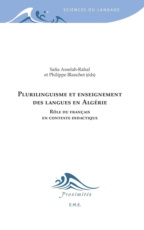 Plurilinguisme et enseignement des langues en Algérie : rôles du français en contexte didactique
