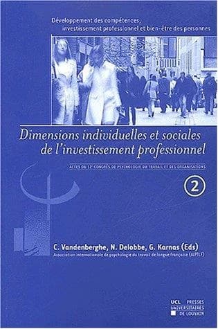 Dimensions individuelles et sociales de l'investissement professionnel Tome 2