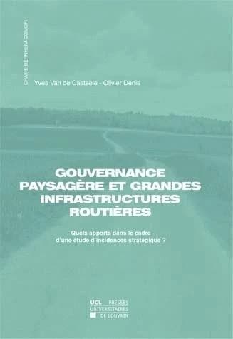 Gouvernance paysagere et grandes infrastructures routieres