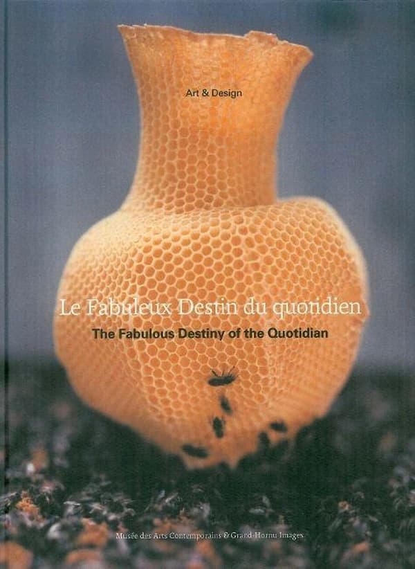 Le fabuleux destin du quotidien = : The fabulous destiny of the quotidian