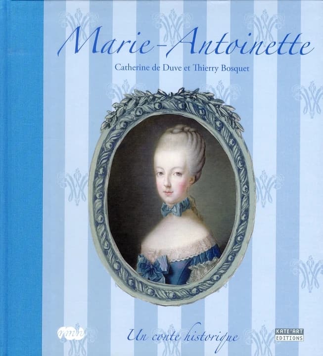Marie-Antoinette : un conte historique