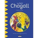 Le petit Chagall : entre dans l'univers magique du peintre russe