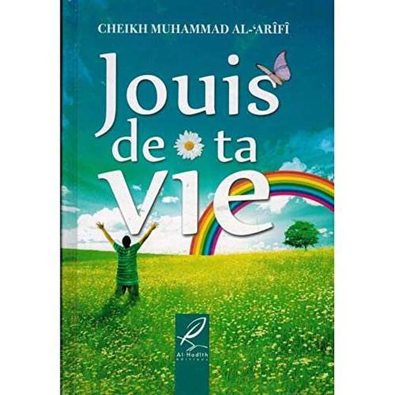 Jouis de ta vie
