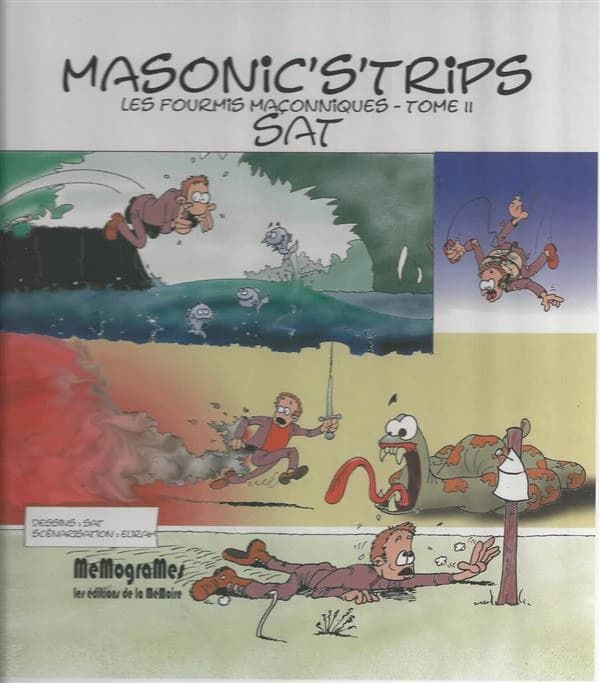 Masonic's'trips ; les fourmis maçonniques Tome 2