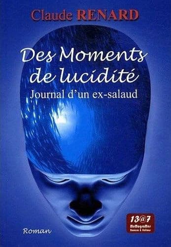 Des moments de lucidité ; journal d'un ex-salaud