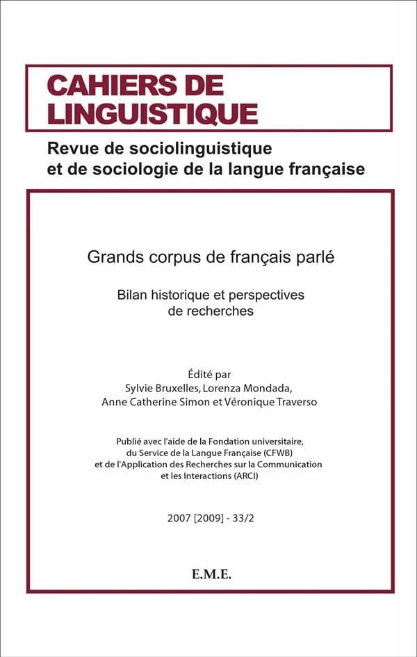 CAHIERS DE LINGUISTIQUE Tome 32 : grand corpus de francais parlé ; bilan historique et perspectives de recherche