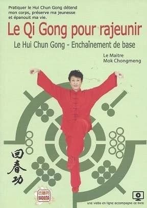 Le qi gong pour rajeunir ; le hui chun gong ; enchaînement de base