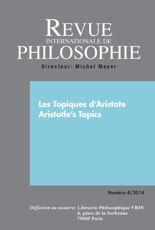 Revue internationale de philosophie 270 (4-2014) les topiques d'aristote