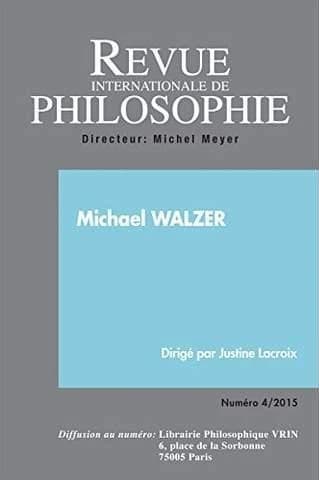 REVUE INTERNATIONALE DE PHILOSOPHIE n.4 : Michael Walzer