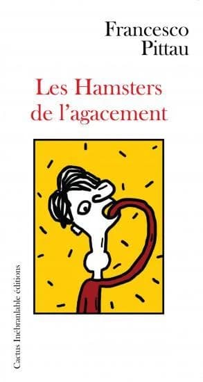 Les hamsters de l'agacement