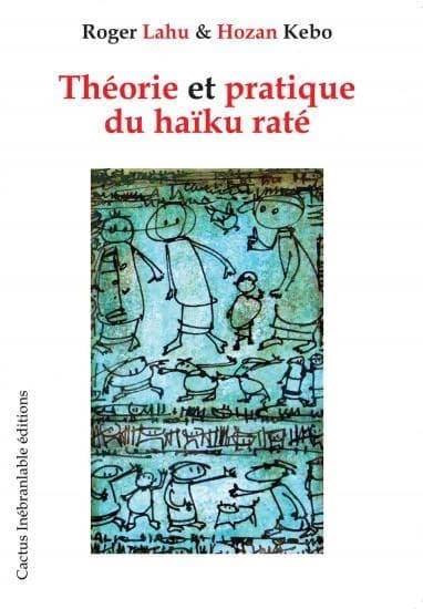 Théorie et pratique du haïku raté