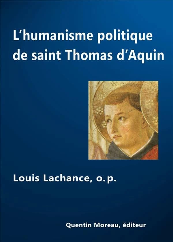 L'humanisme politique de saint Thomas d'Aquin : individu & État
