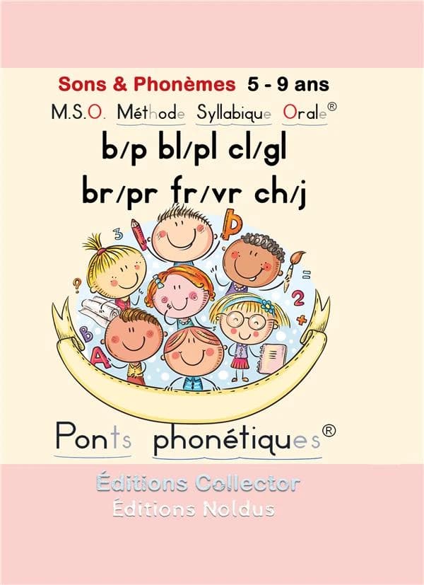 M.S.O. Méthode Syllabique Orale ; Ponts phnoétiques : sons & phonèmes b