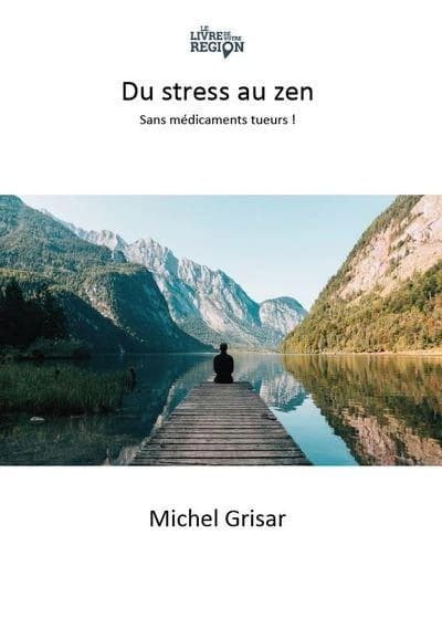 Du stress au zen : sans médicaments tueurs !