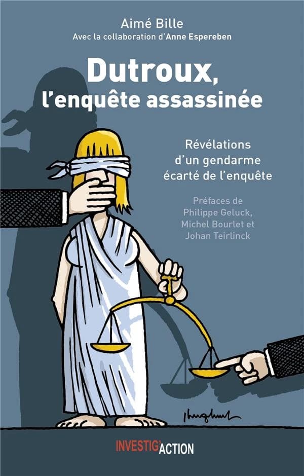 Dutroux, L'enquête assasszinée : Révélation d'un gendarme écarté de l'enquête