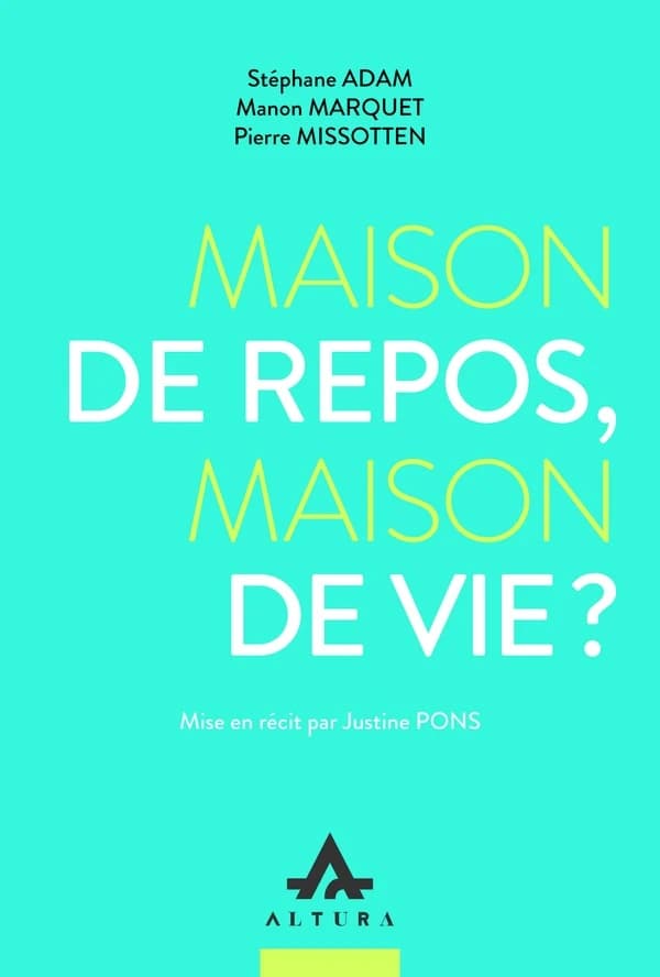 Maison de repos, maison de vie