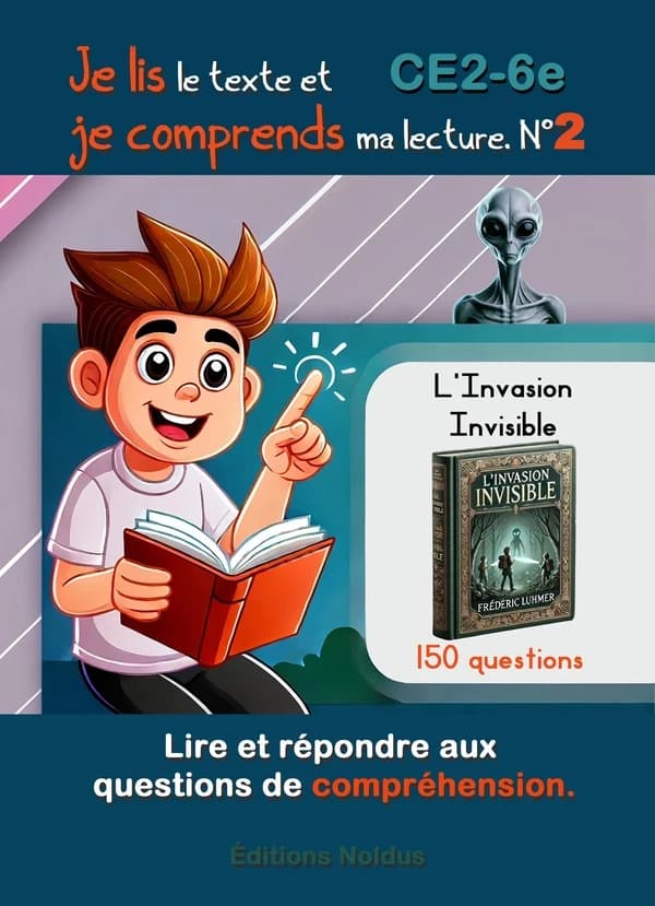 Je lis le texte et je comprends ma lecture Tome 2