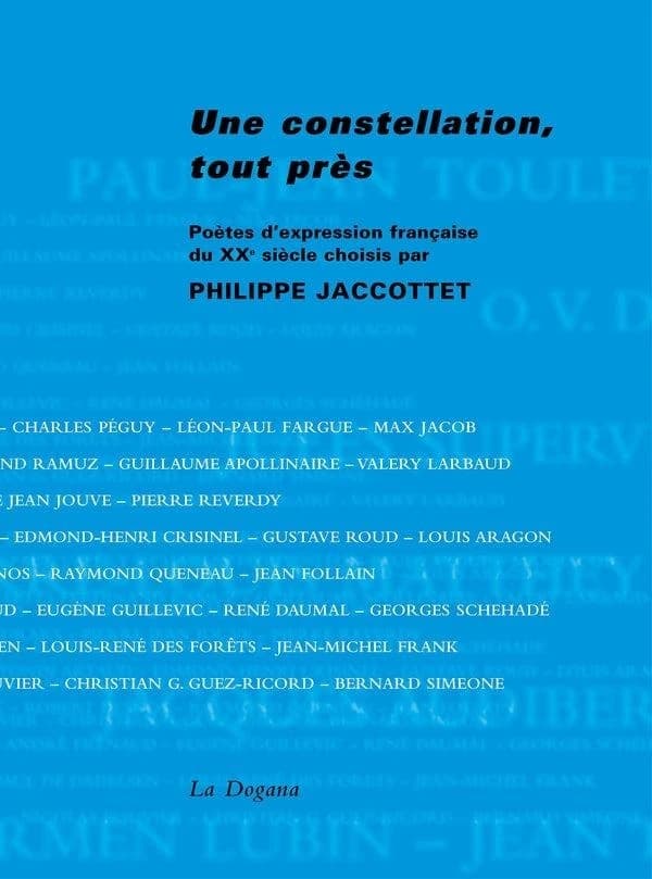 Une constellation, tout près : poètes d'expression française du XXe siècle