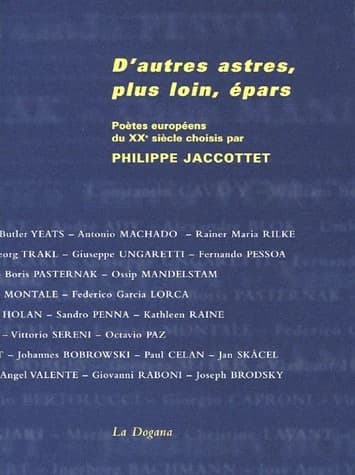 D'autres astres, plus loin, épars : poètes européens du XXe siècle