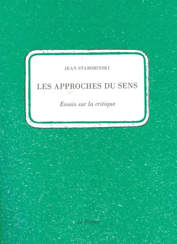Les approches du sens : essais sur la critique