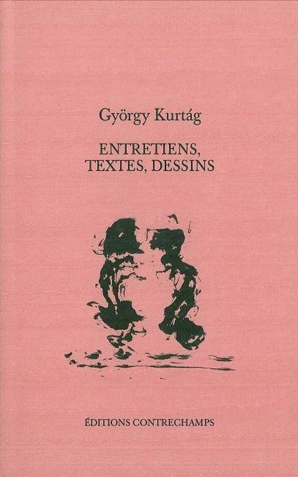 Entretiens, textes, dessins : Trois entretiens avec Bálint András Varga, Deux hommages à György Ligeti, Autres textes