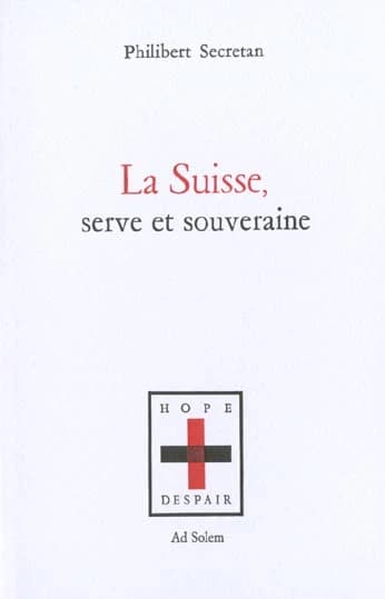 Suisse, serve et souveraine