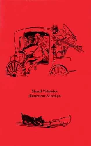 Marcel Vidoudez ; dessinateur érotique, illustrateur éclectique ; coffret
