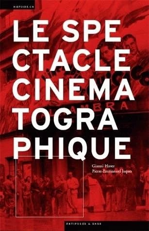 Le spectacle cinématographique en Suisse (1895-1945)