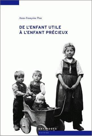 De l'enfant utile à l'enfant précieux : filles et garçons dans les cantons de Vaud et Fribourg, 1860-1930