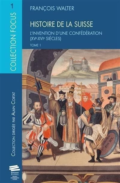 Histoire de la Suisse (2. et 3. Aufl.) François Walter