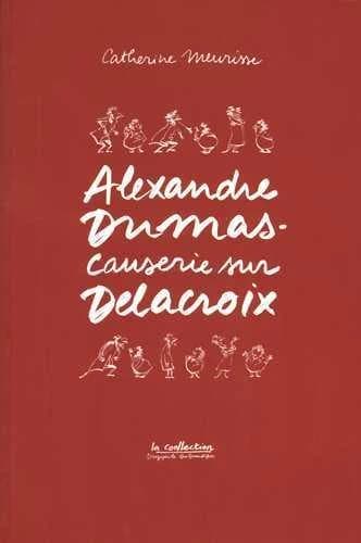 Alexandre Dumas, "Causerie sur Delacroix"