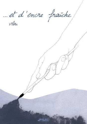 ... et d'encre fraîche