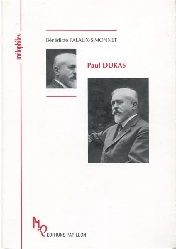 Paul Dukas ou le musicien-sorcier