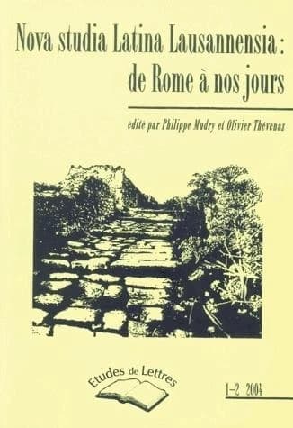 Études de lettres n.267 : nova studia latina lausannensia: de Rome à nos jours